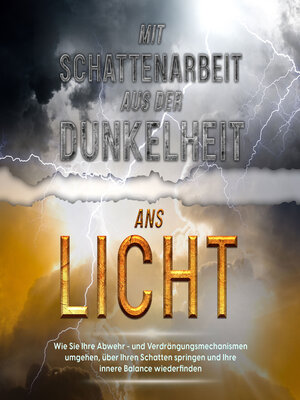 cover image of Mit Schattenarbeit aus der Dunkelheit ans Licht